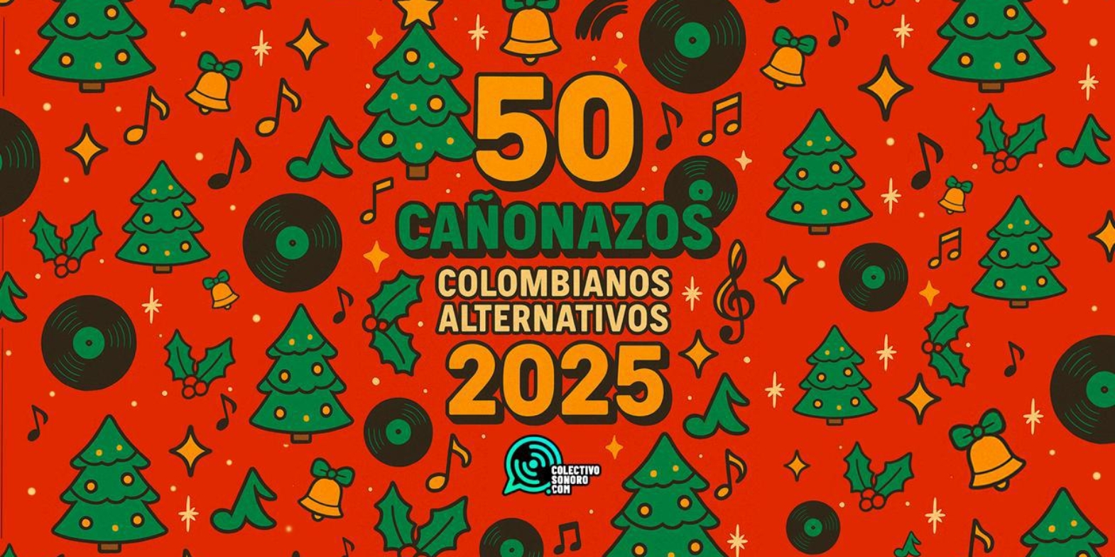 50 cañonazos colombianos alternativos de 2025 (1)