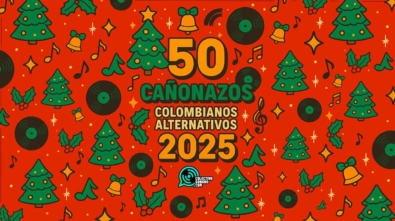 50 cañonazos colombianos alternativos de 2025 (1)