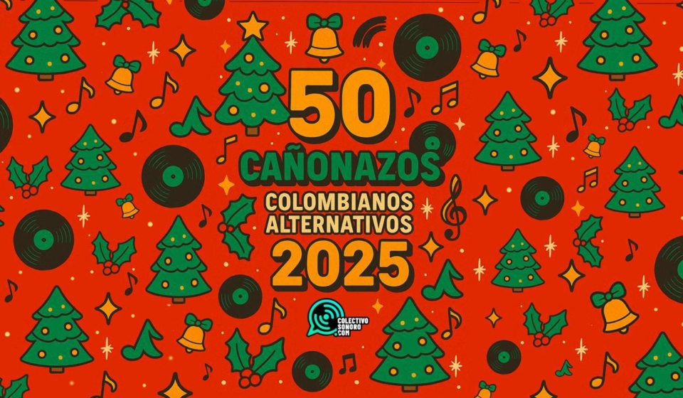 50 cañonazos colombianos alternativos de 2025 (1)