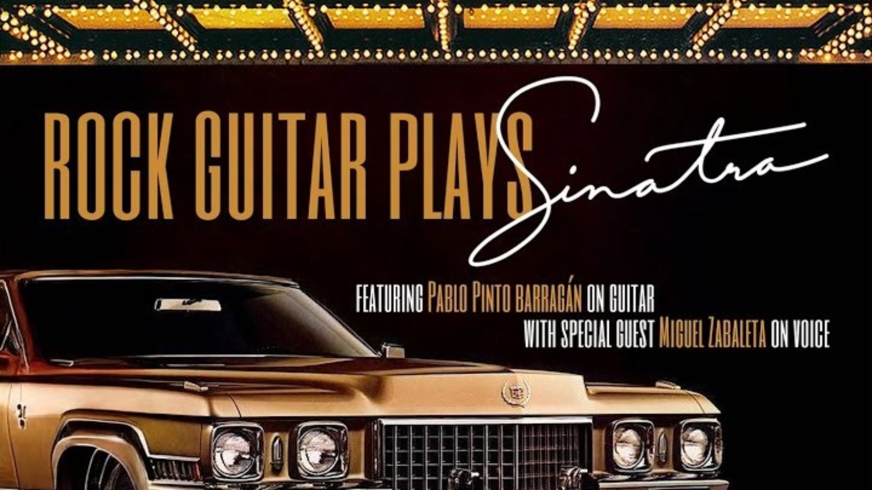 Rock Guitar Plays Sinatra, rock y elegancia de Zabaleta y Pinto Barragán
