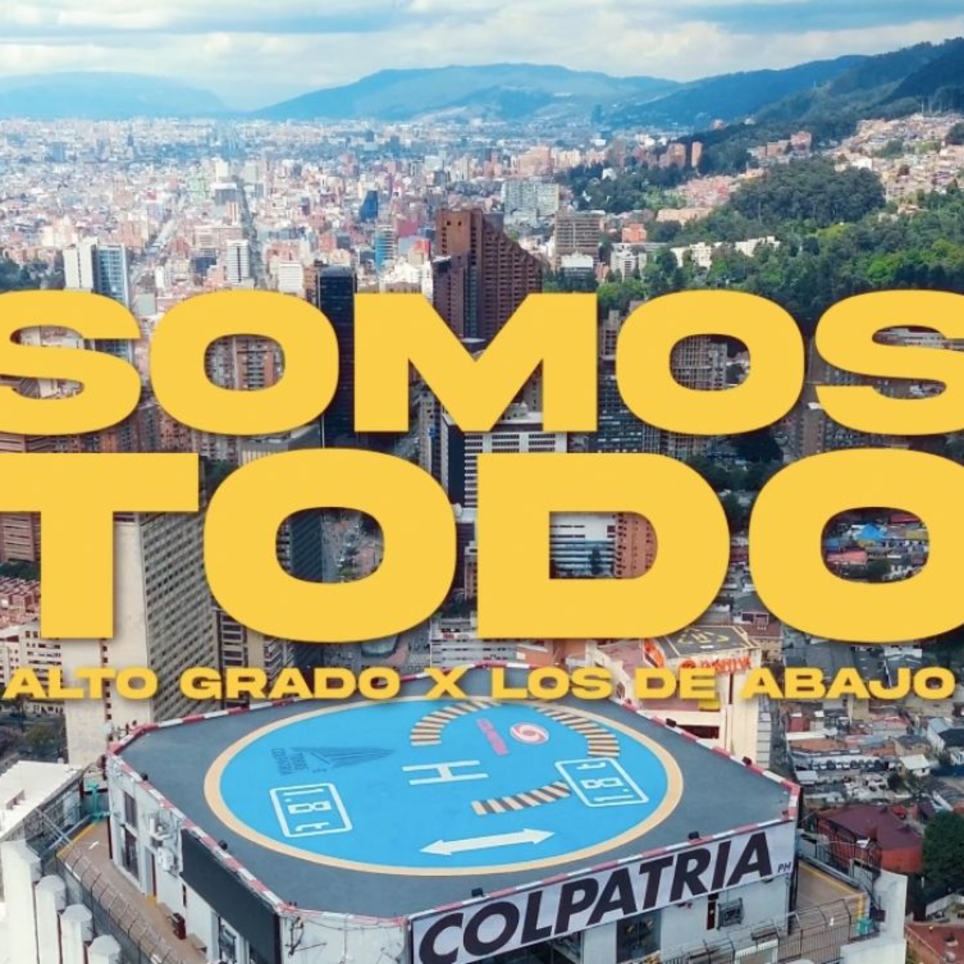 Alto Grado y Los de Abajo ‘Somos Todo’