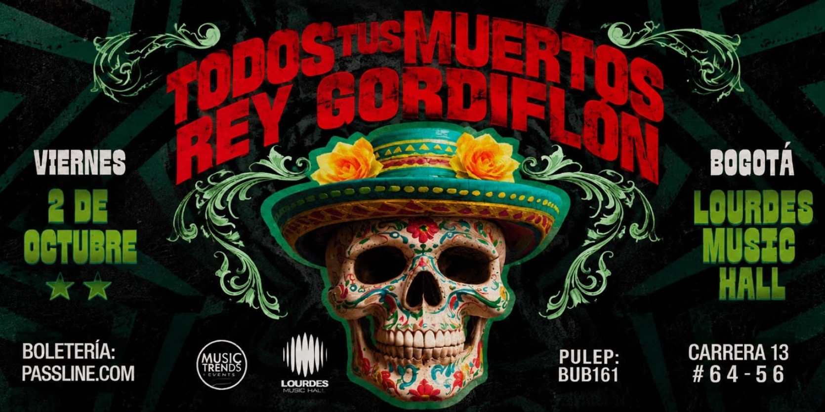 todos-tus-muertos-rey-gordiflon-bogota-lourdes-music-hall